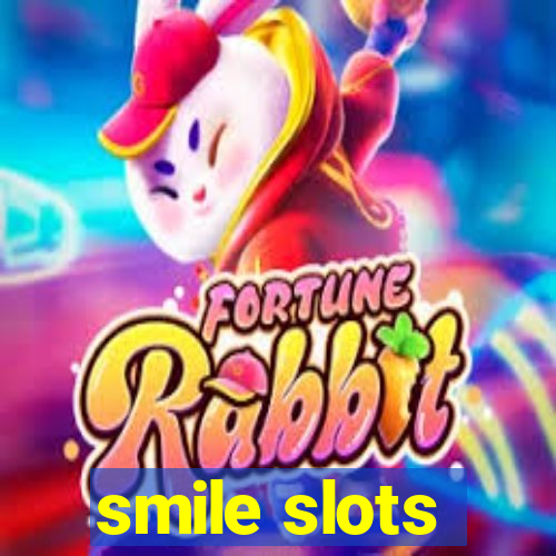 smile slots